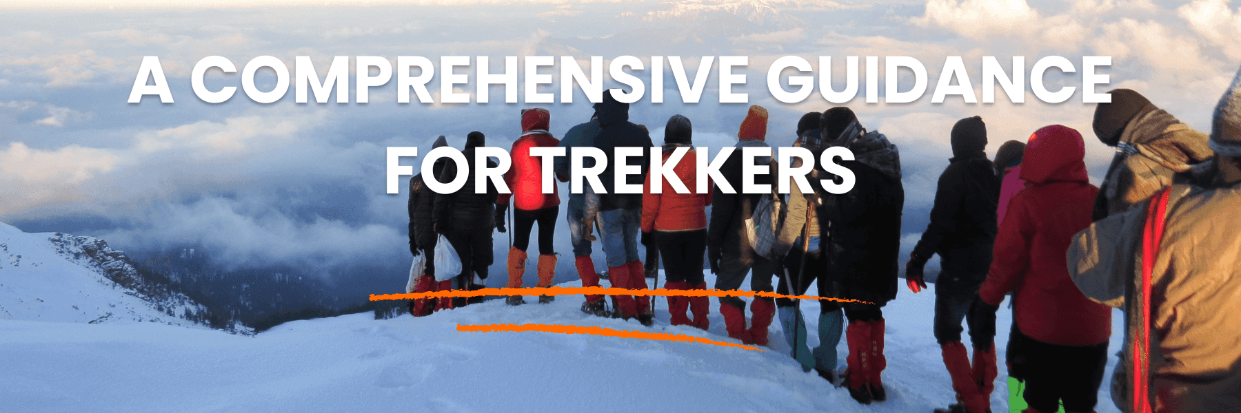 A comprehensive guidance for trekkers — Trekup India